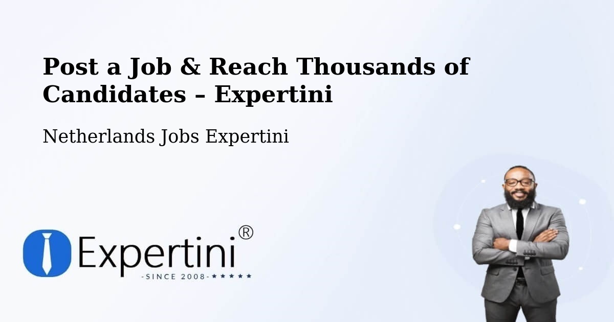 Post a Job in Neede – Hire the Right Talent - Neede, Netherlands Jobs Expertini