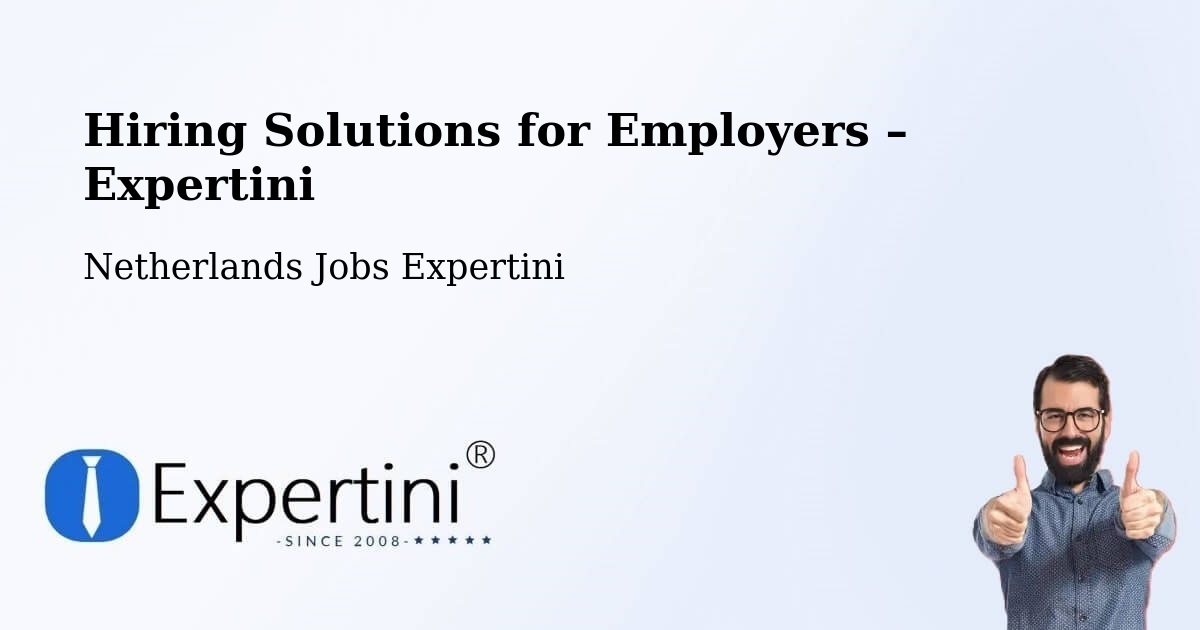 Hiring Solutions for Employers in Neede - Neede, Netherlands Jobs Expertini